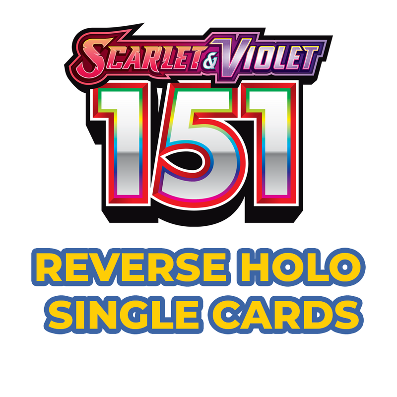 Pokémon 151 Reverse Holos (Choose Your Card) - Pokemon Trading Card Game