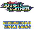 Pokémon Journey Together Reverse Holos (Choose Your Card) - Pokemon Trading Card Game